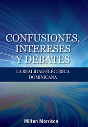 Confusiones, Intereses y Debates: La realidad Eléctrica Dominicana